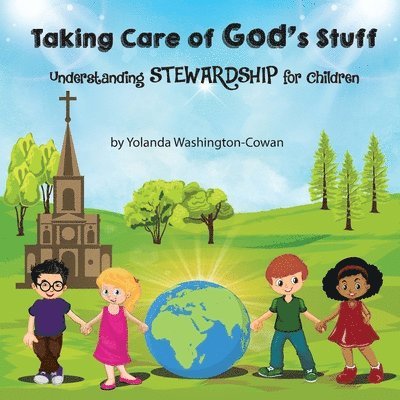 Taking Care of God's Stuff 1