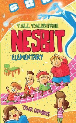 Tyler Capobres - Tall Tales from Nesbit Elementary, Häftad