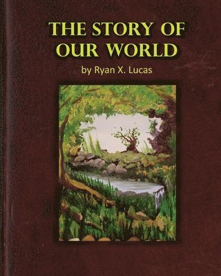 The Story of Our World 1
