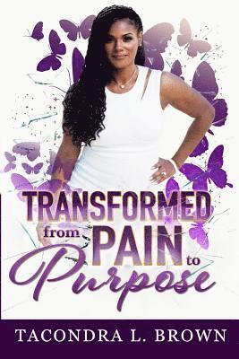 bokomslag Transformed from Pain to Purpose