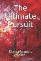 The Ultimate Pursuit 1