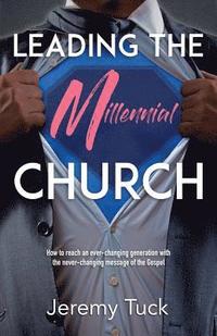 bokomslag Leading The Millennial Church