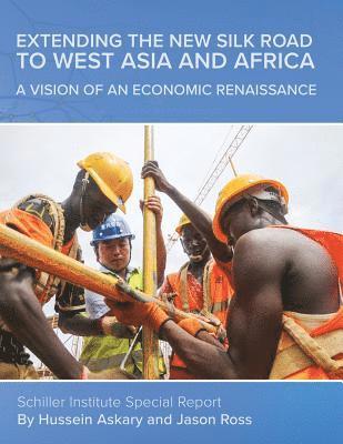 Extending the New Silk Road to West Asia and Africa 1