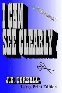 bokomslag I Can See Clearly: Large Print Edition