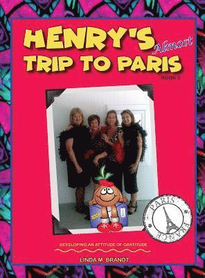 Henry's Almost Trip to Paris 1