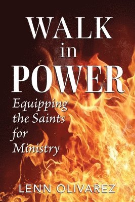 Lenn Olivarez - Walk In Power, Häftad