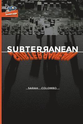 Sarah Colombo, Nate Ragolia - Subterranean, Häftad