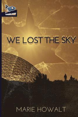 We Lost the Sky 1