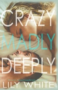 bokomslag Crazy Madly Deeply