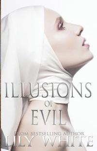 bokomslag Illusions of Evil