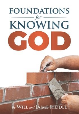 Foundations for Knowing God 1