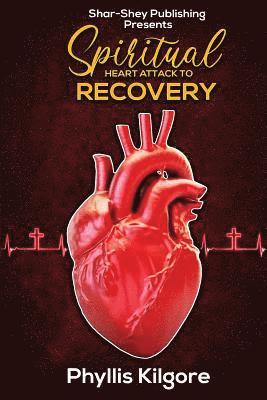 bokomslag Spiritual Heart Attack to Recovery