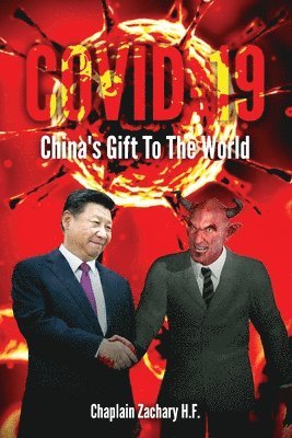 Covid-19: China's Gift To The World 1
