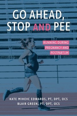 bokomslag Stop and Pee Go Ahead