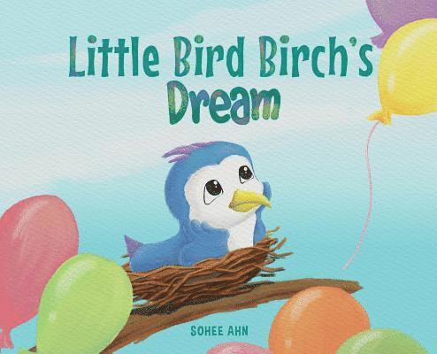 Little Bird Birch's Dream 1