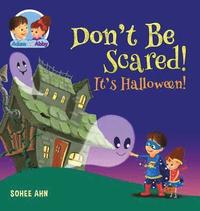 bokomslag Don't Be Scared! It's Halloween!