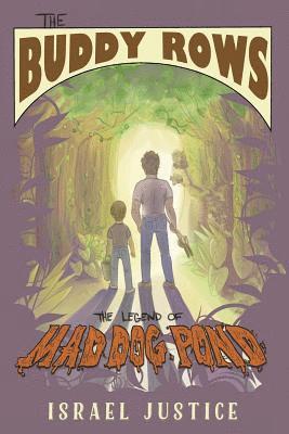 Israel Justice - The Buddy Rows: The Legend of Mad Dog Pond, Häftad