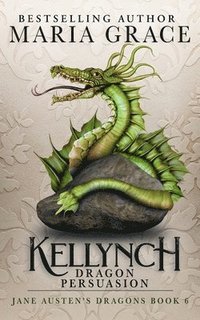 bokomslag Kellynch Dragon Persuasion