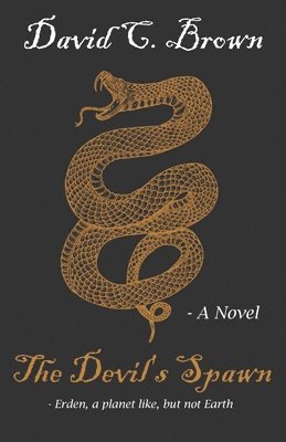 David C Brown, David C. Brown - Devil's Spawn, Häftad