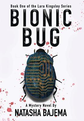 Bionic Bug: A Mystery Novel 1