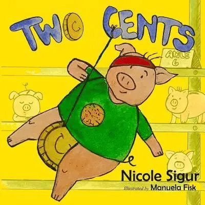 Nicole Sigur - Two Cents, Häftad. Tillgänglighet: Lägg i varukorg
