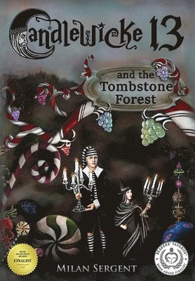 CANDLEWICKE 13 and the Tombstone Forest 1