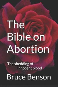 bokomslag The Bible on Abortion