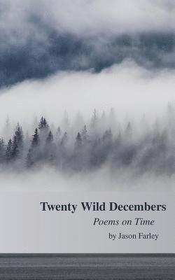 bokomslag Twenty Wild Decembers: Poems on Time