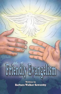 Friendly Evangelism 1