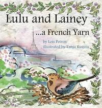 bokomslag Lulu and Lainey ... a French Yarn