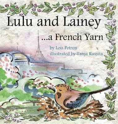 Lulu and Lainey ... a French Yarn 1