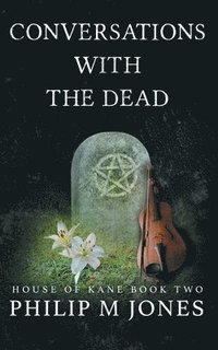 bokomslag Conversations With The Dead