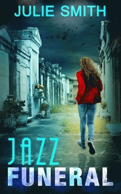 Julie Smith - Jazz Funeral: A Skip Langdon Mystery, Häftad