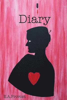 Diary of E.A.Provost: Diary of that Weird Girl 1