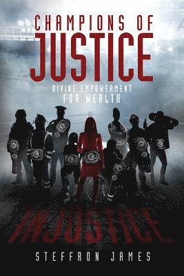 Champions of Justice: Divine Empowerment for Wealth