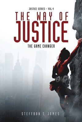 The Way of Justice: The Game Changer 1