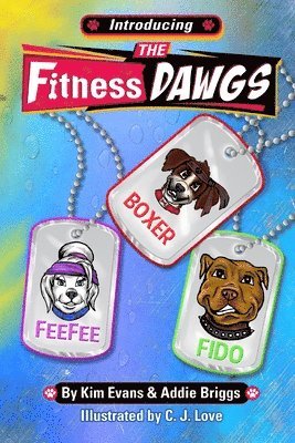 Addie J. Briggs - Introducing the FitnessDAWGS, Häftad
