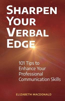 Elizabeth MacDonald - Sharpen Your Verbal Edge, Häftad