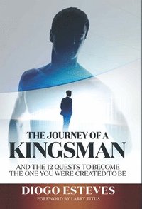 bokomslag The Journey of a Kingsman