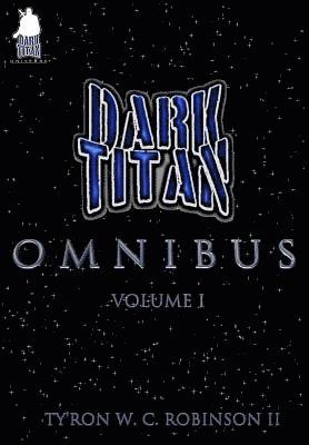 The Dark Titan Omnibus 1