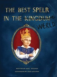 bokomslag Best Spelr in the Kingdum (Werld)