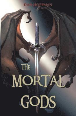 The Mortal Gods