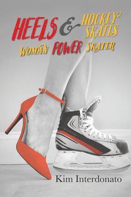 bokomslag Heels & Hockey Skates