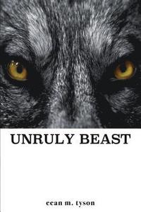 bokomslag Unruly Beast