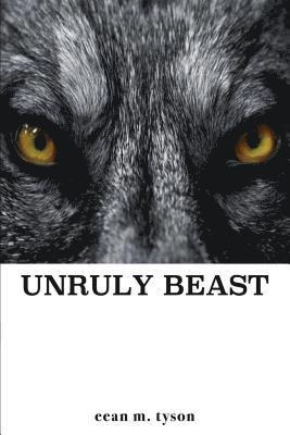 bokomslag Unruly Beast