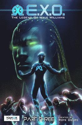 Roye Okupe - E.x.o.: The Legend Of Wale Williams Part Three, Häftad