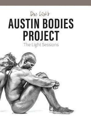 Doc List's Austin Bodies Project: The Light Sessions 1