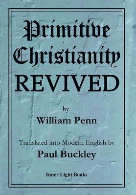 Primitive Christianity Revived 1