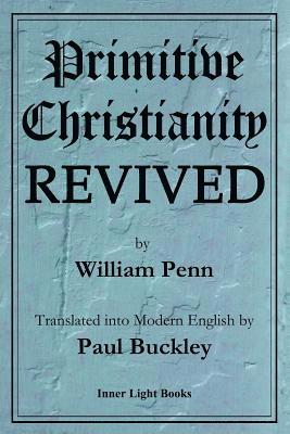 Primitive Christianity Revived 1