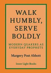 bokomslag Walk Humbly, Serve Boldly